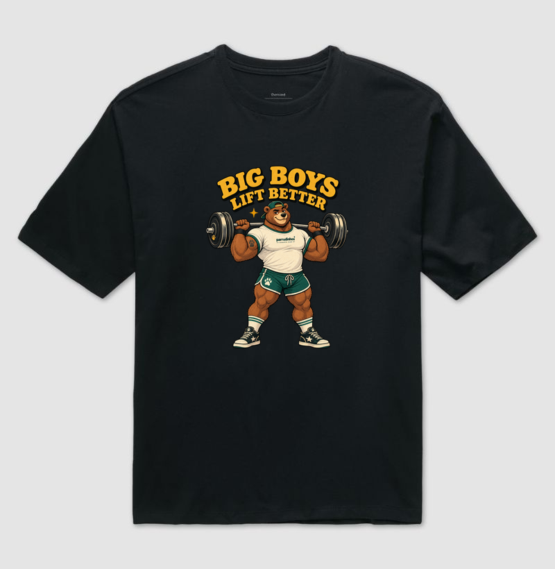 BIG BOYS LIFT BETTER