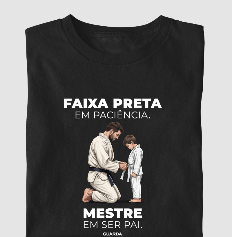 Faixa Preta em Paciência, Mestre em ser Pai
