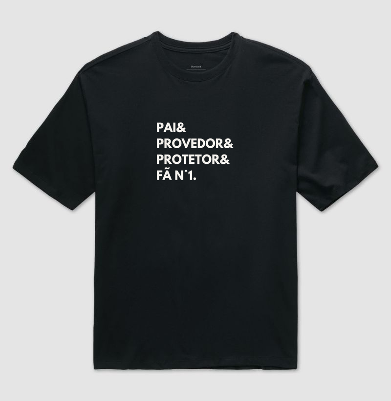 Pai, provedor, protetor, fã n° 1