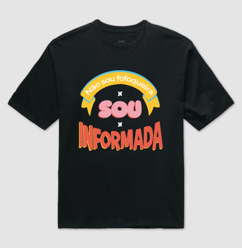 Não sou fofoqueira, sou informada