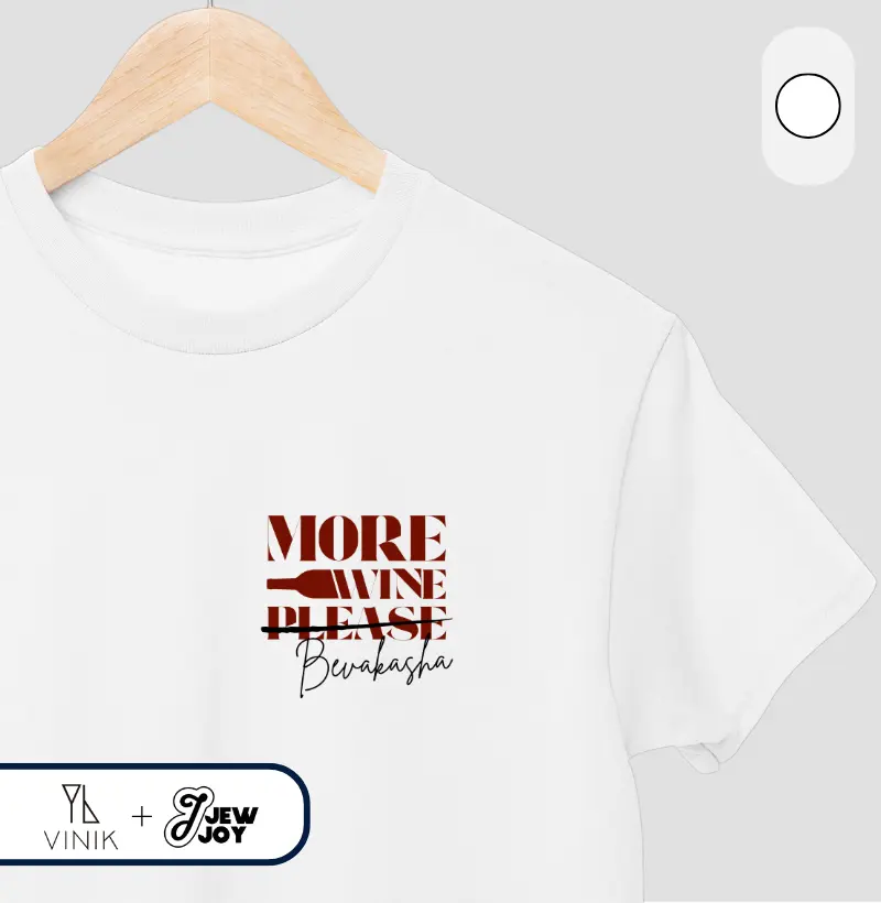 Basics | More Wine | Vinik + JewJoy