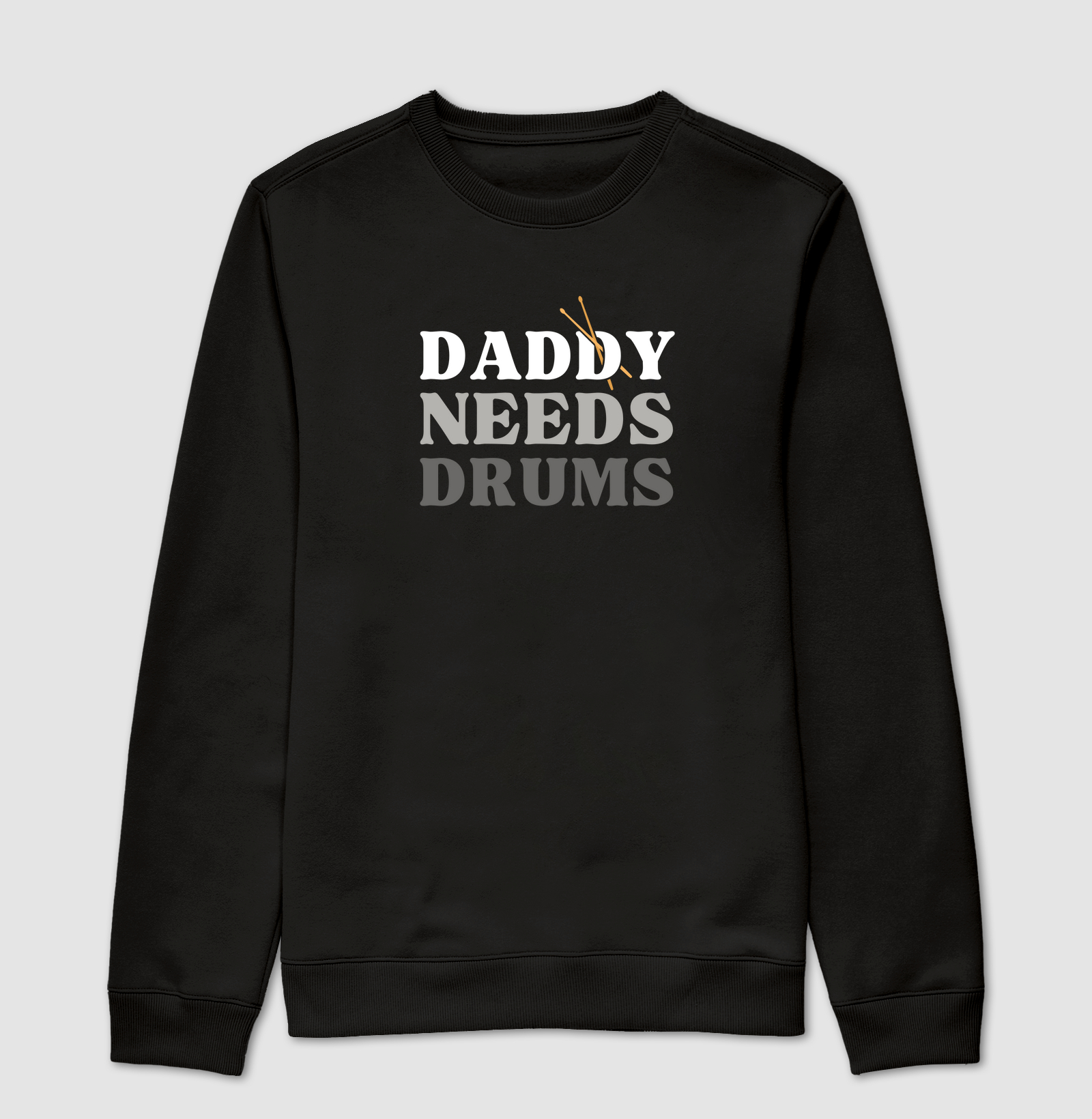 DADDY NEEDS DRUMS