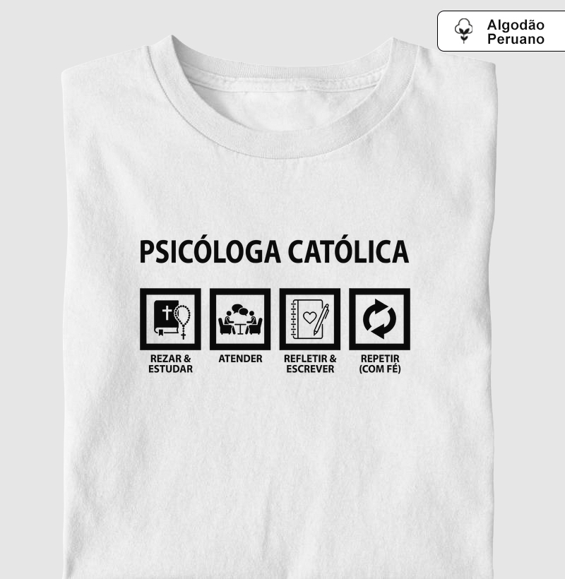 Psicóloga Católica - Dia a Dia - Algodão Peruano