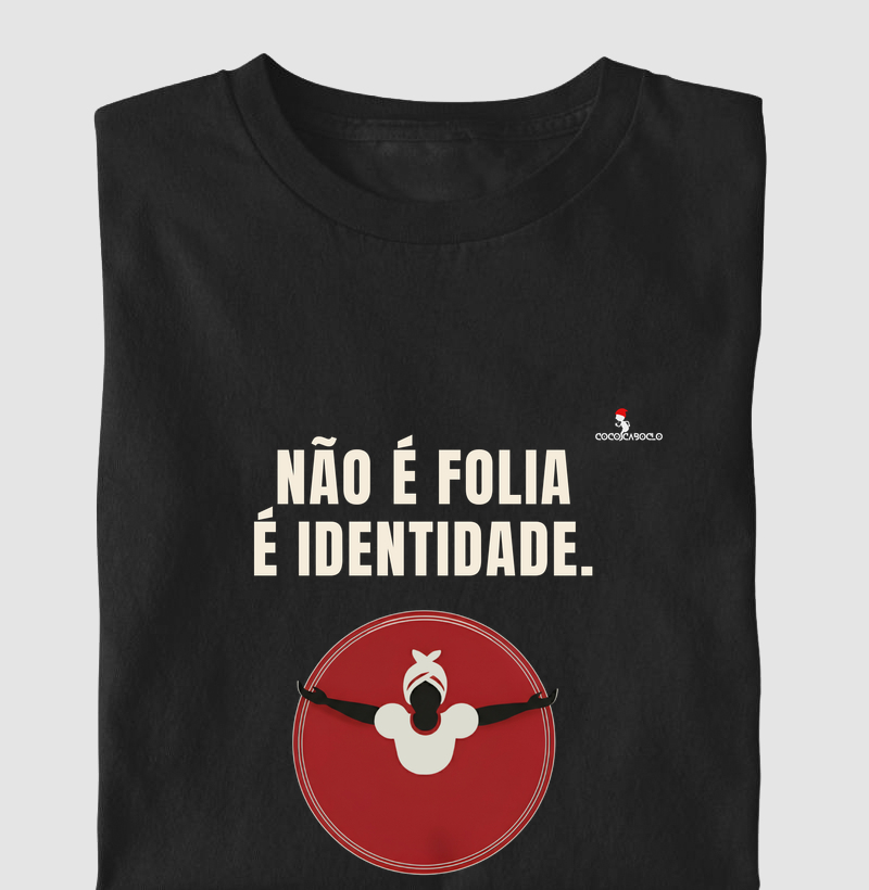 Não é Folia, é Identidade 