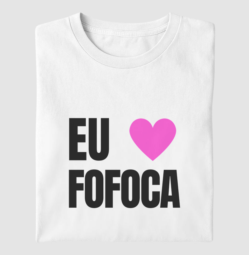 Eu amo Fofoca