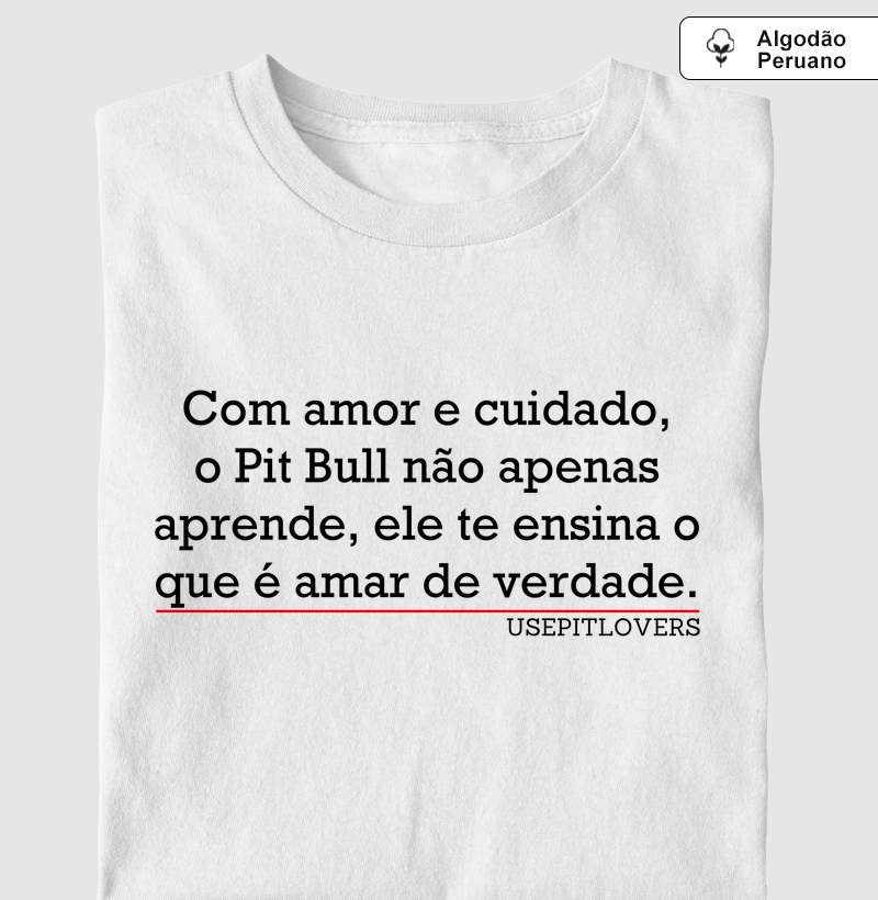Com amor e cuidado o Pitbull não apenas aprende, ele te ensina o que é amar de verdade