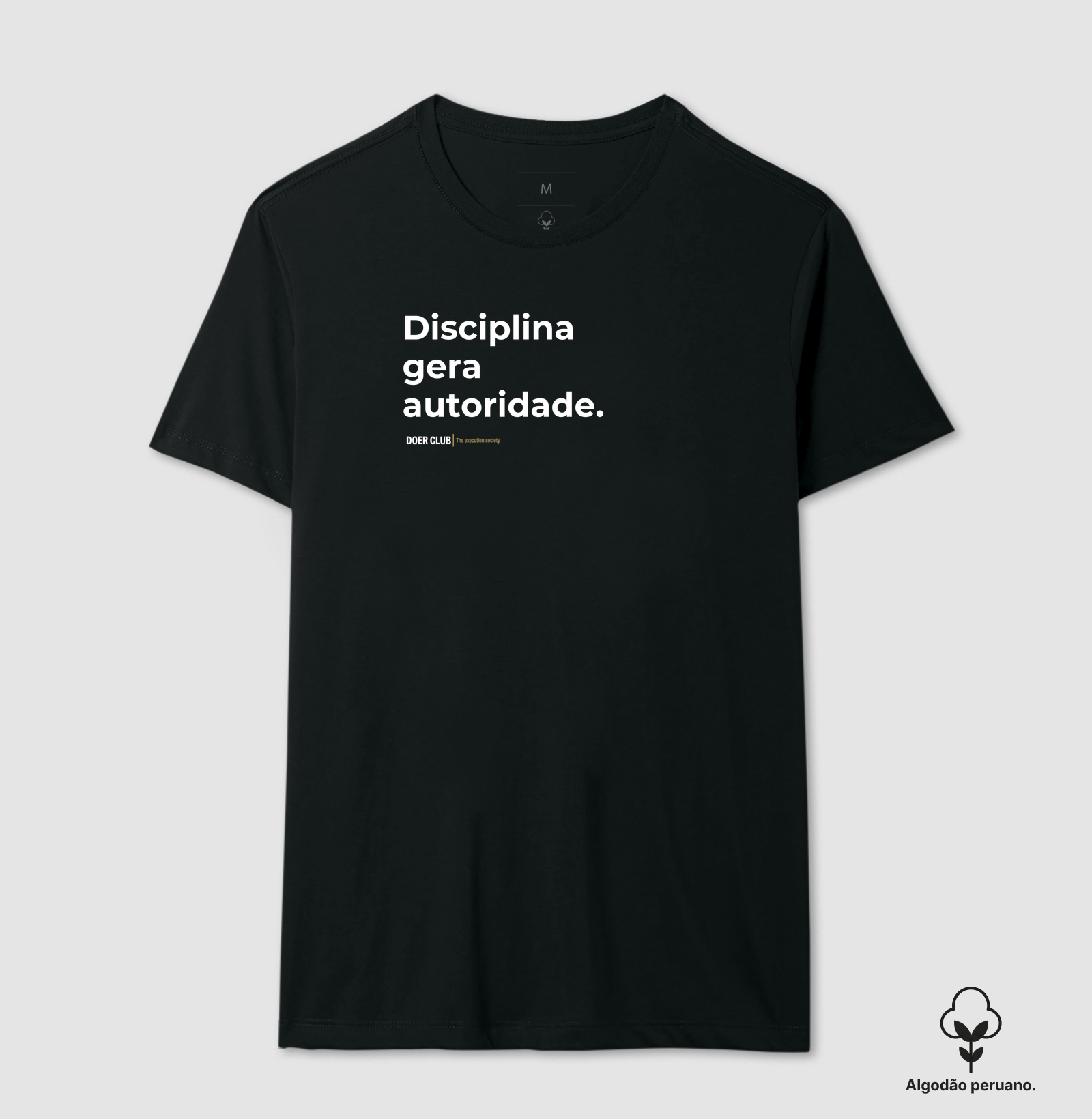Disciplina gera autoridade.
