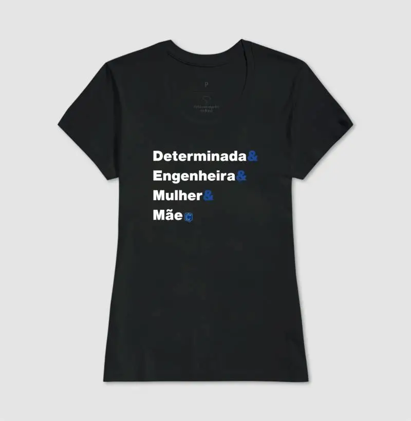 Determinada, Engenheira, Mulher e Mãe