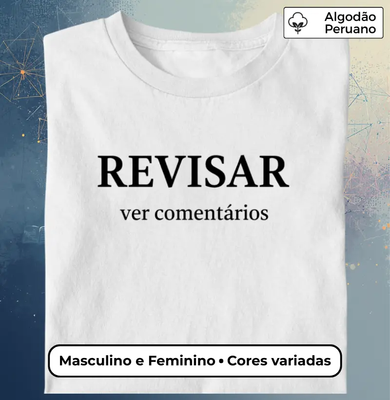 Camiseta REVISAR – Ver Comentários | Humor Acadêmico 