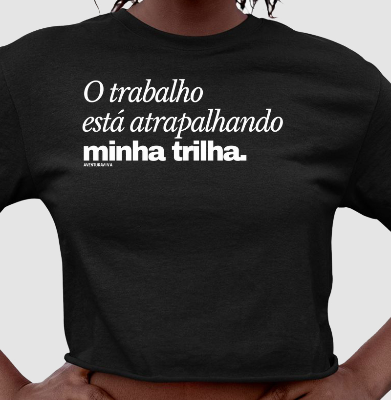 O trabalho está atrapalhando minha trilha