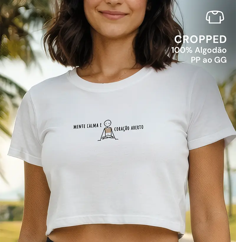 Mente calma e coração aberto.