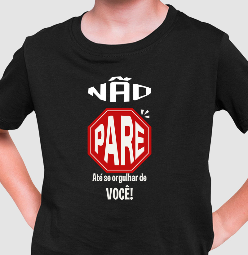 Não pare até se orgulhar de você