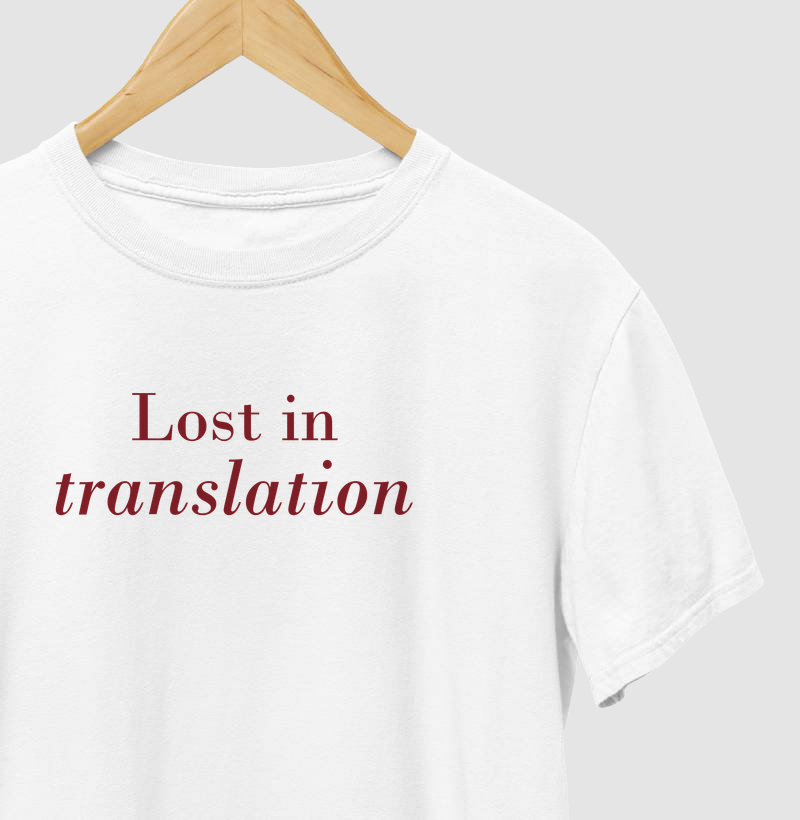 Camiseta Lost In Translation
