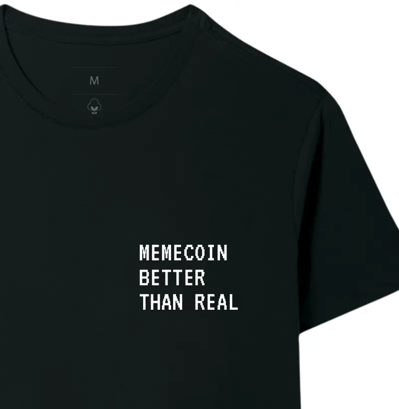 MEMECOIN BETTER THAN REAL