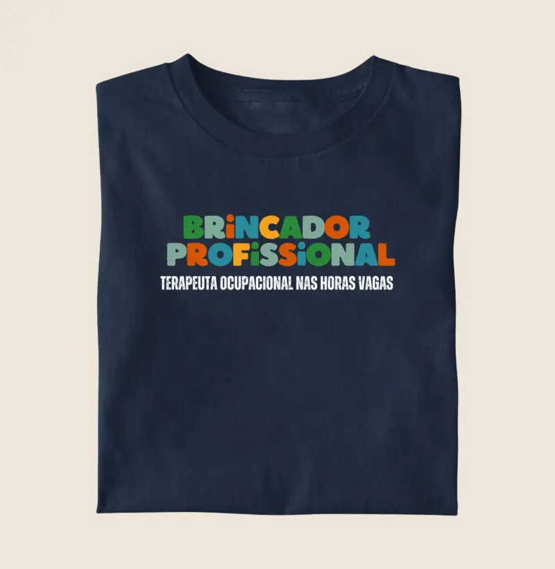 Camiseta | Brincador e Terapeuta Ocupacional