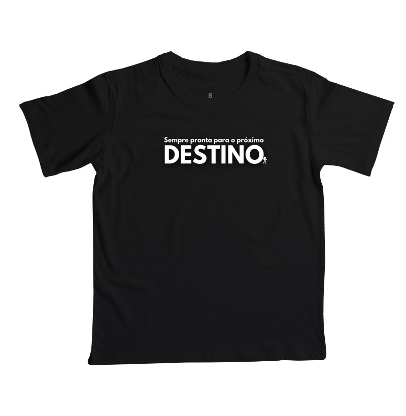 Camiseta Sempre Pronta Para o Próximo Destino | Excursionista