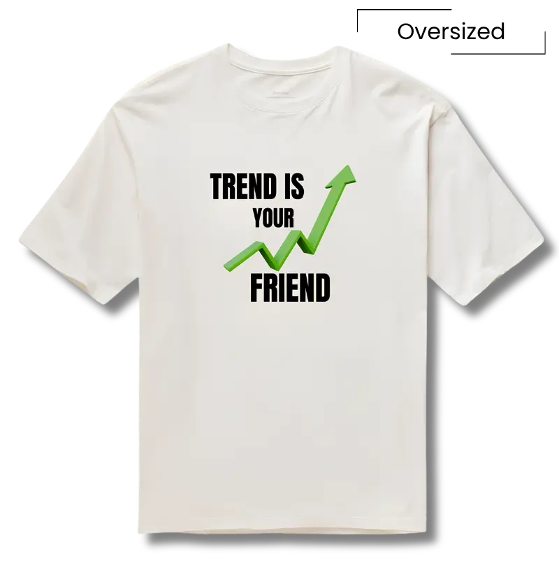 Camiseta Trader Trend Is Your Friend - Camiseta Oversized