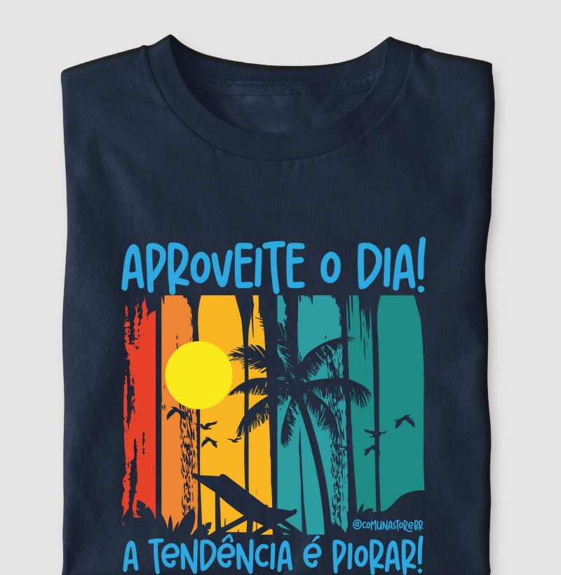 Aproveite o dia!