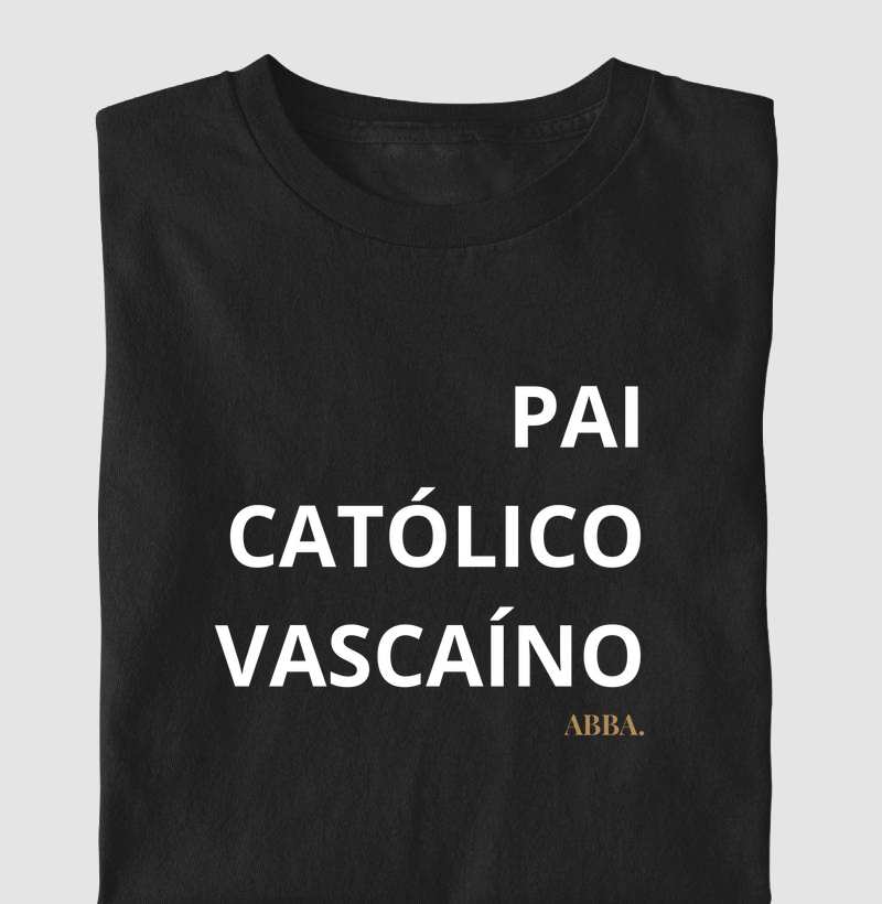 Pai, Católico e Vascaíno  
