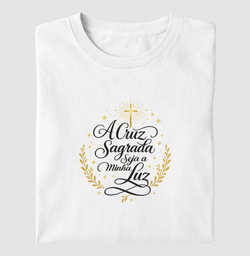 A cruz sagrada seja a minha luz!
