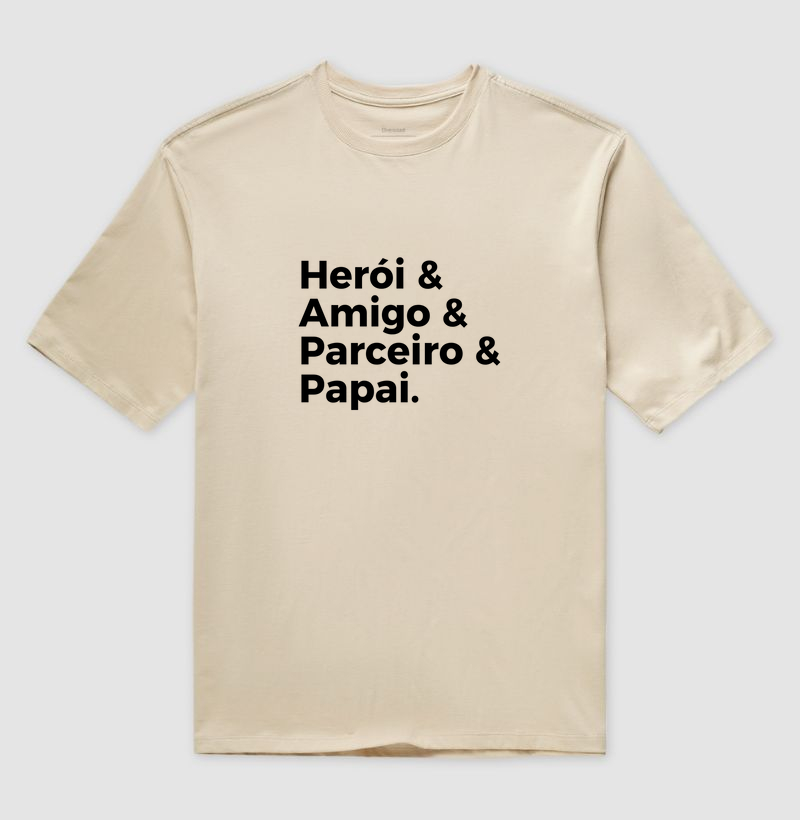 Herói, amigo e parceiro.