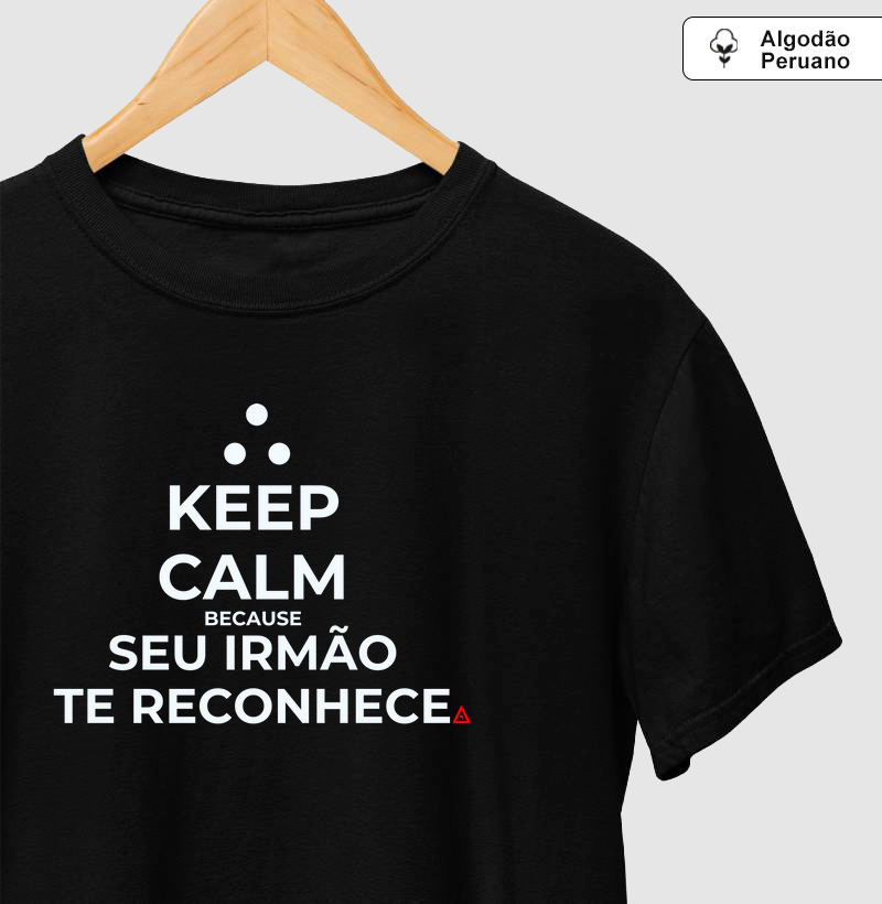 Camiseta Keep Calm 1 Algodão Peruano - Mr. GADU