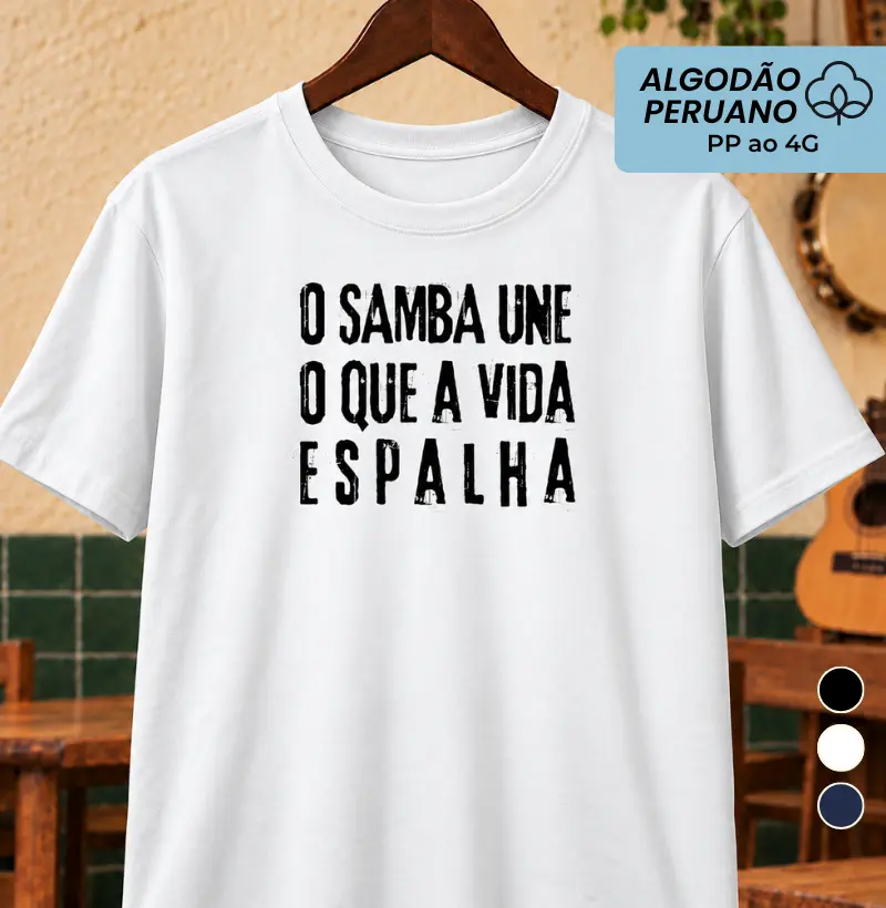 O Samba une o que a vida espalha