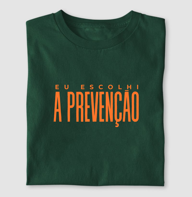 Eu escolhi a prevenção