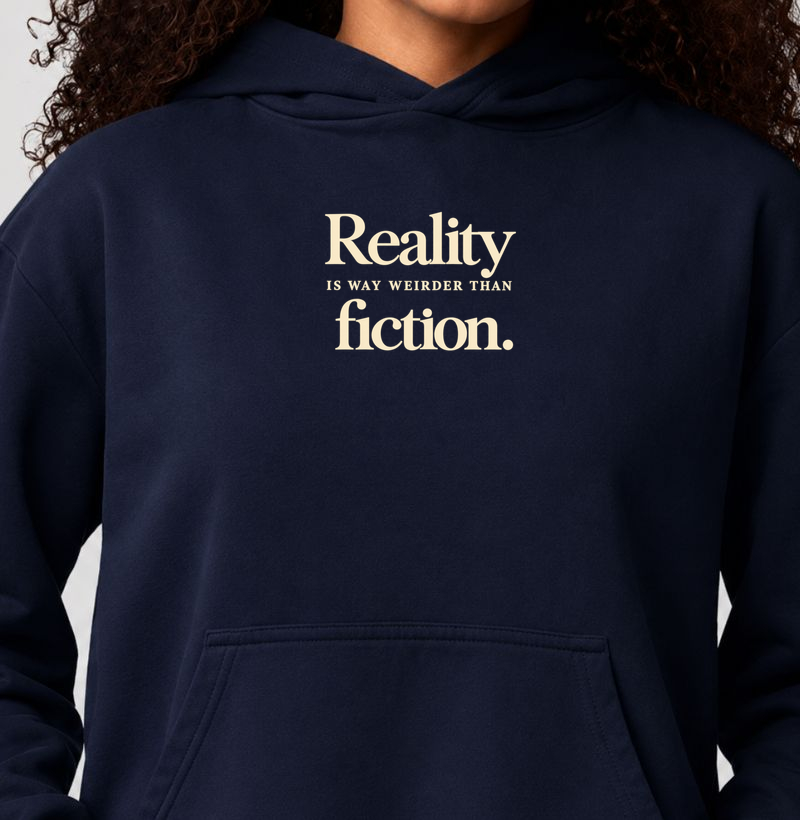 Reality is Way Weirder Than Fiction