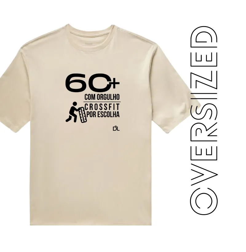 60 Mais Crossfit - Camiseta Oversized