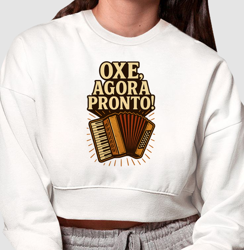 Oxe, agora pronto sanfona!