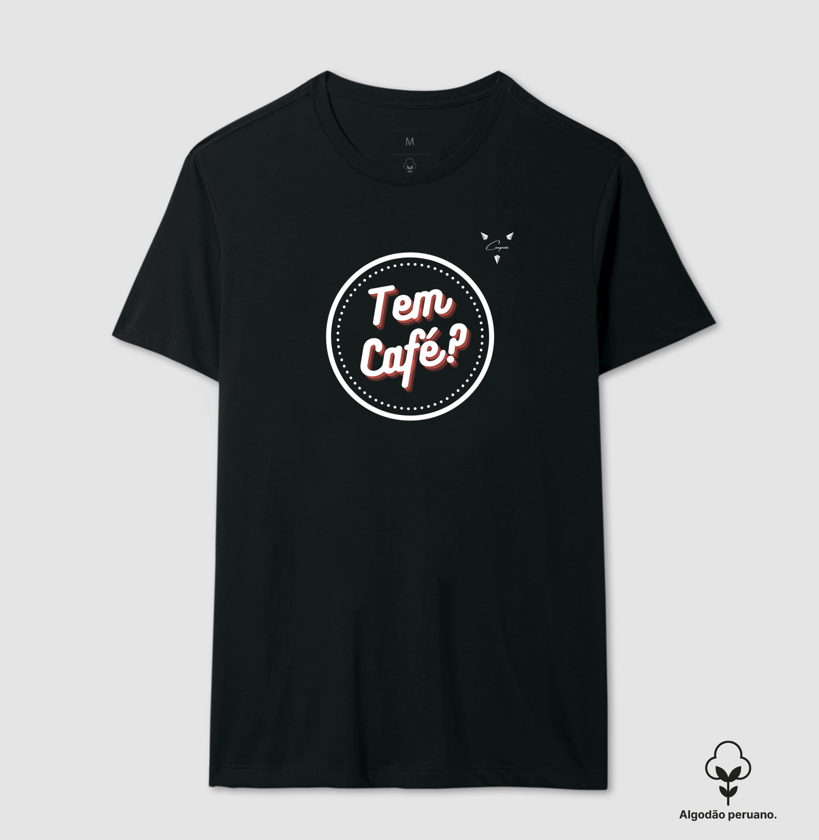 "Tem café" - Linha Premium