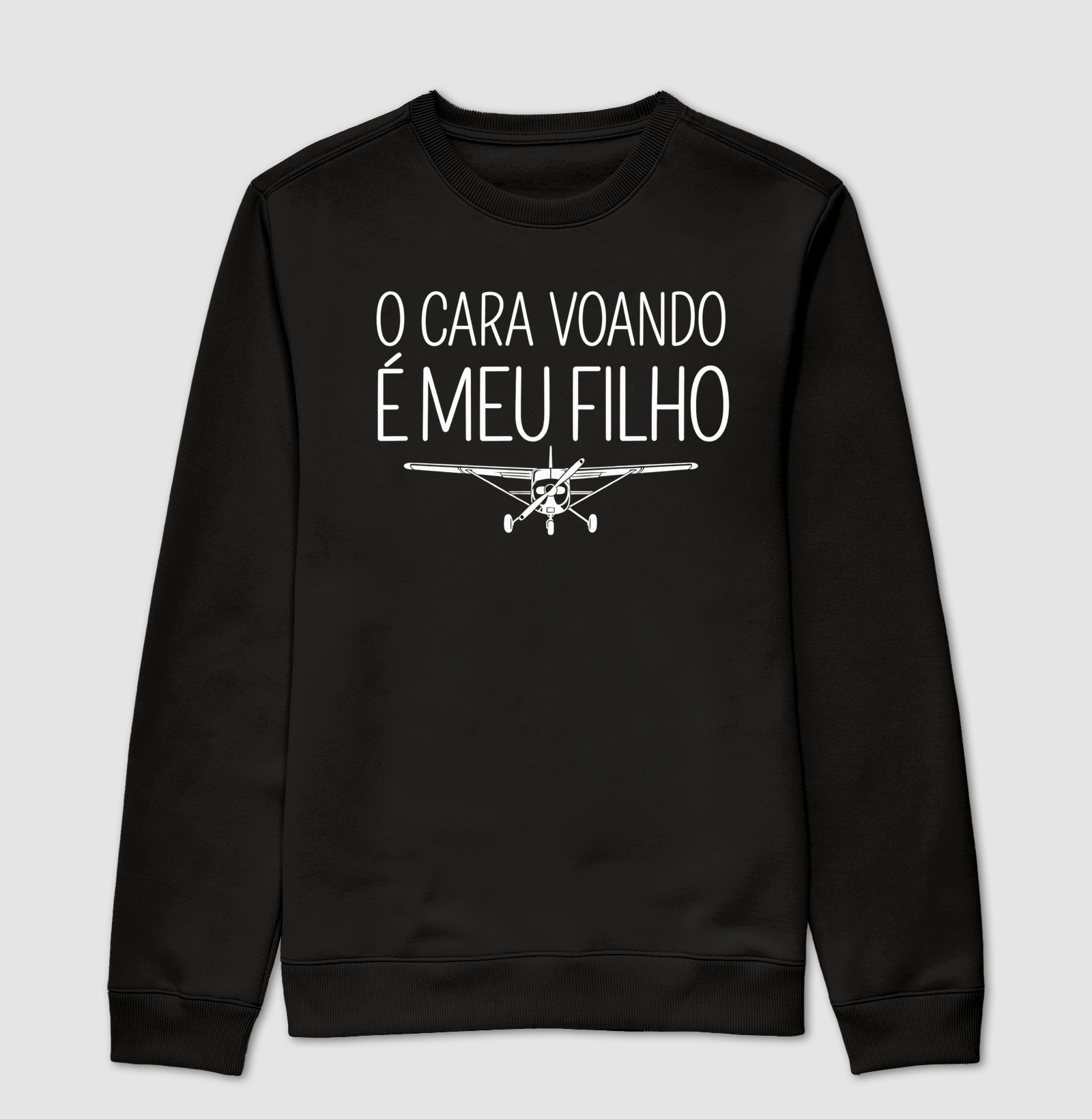 "O cara voando é meu filho" - Suéter Moletom