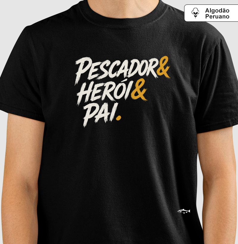 PESCADOR & HERÓI & PAI (Algodão peruano)