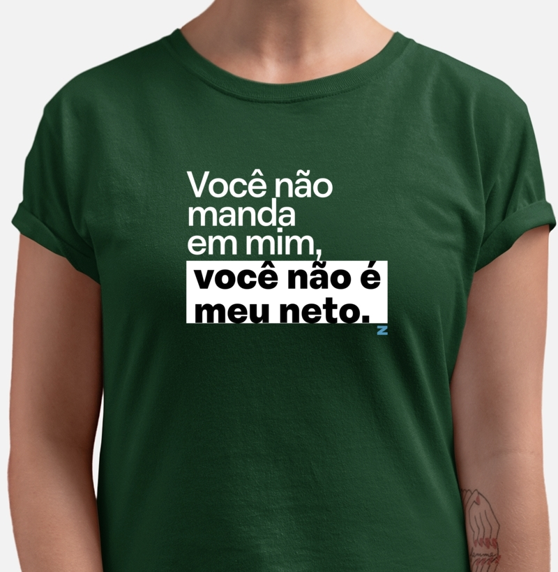 Você não manda em mim, você não é meu neto