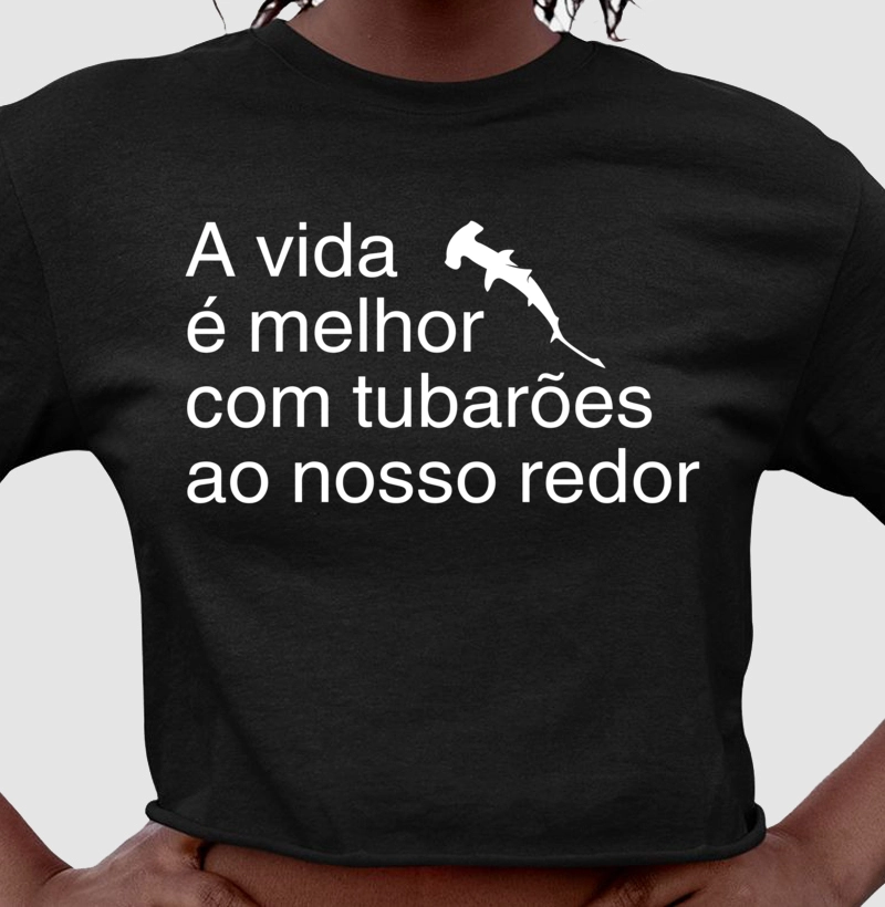 A vida é melhor com tubarões ao nosso redor
