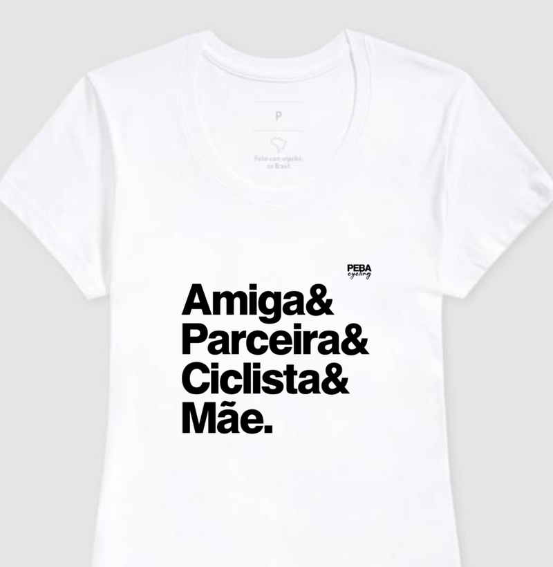 Amiga& Parceira& Ciclista& Mãe.