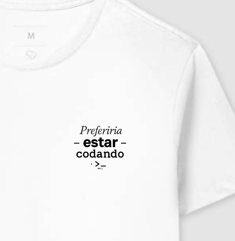 "Preferiria Estar Codando II" T.I