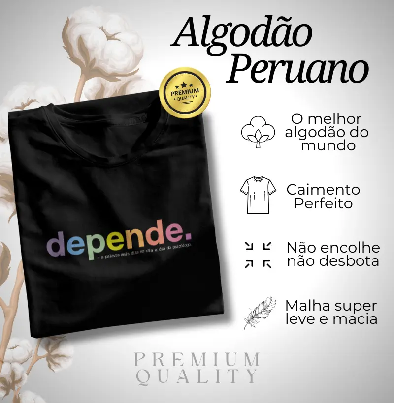 Algodão Peruano - Depende