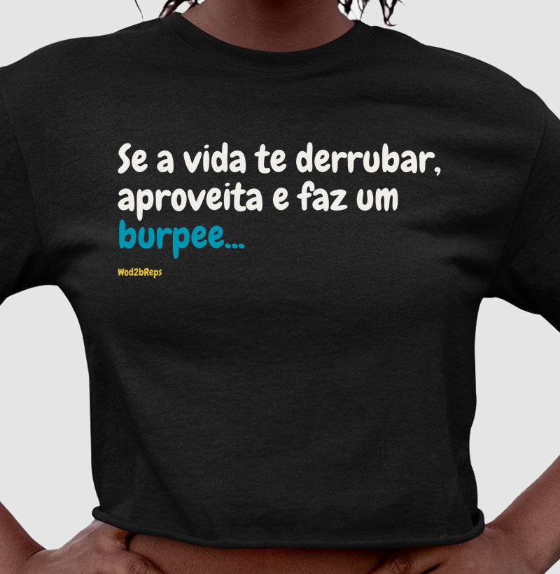 Se a vida te derrubar, aproveita e faz um burpee