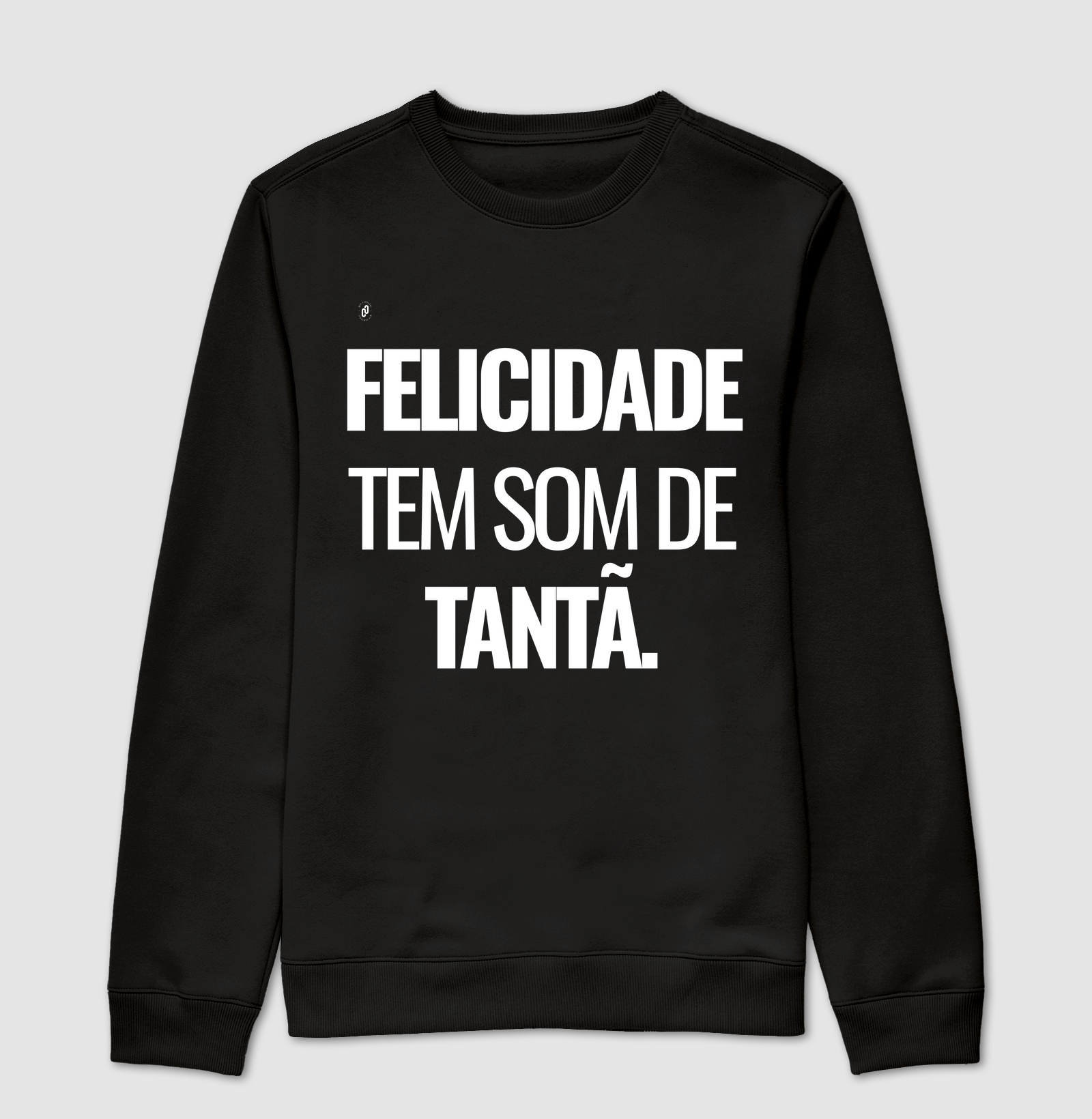815 - FELICIDADE TEM SOM DE TANTÃ.