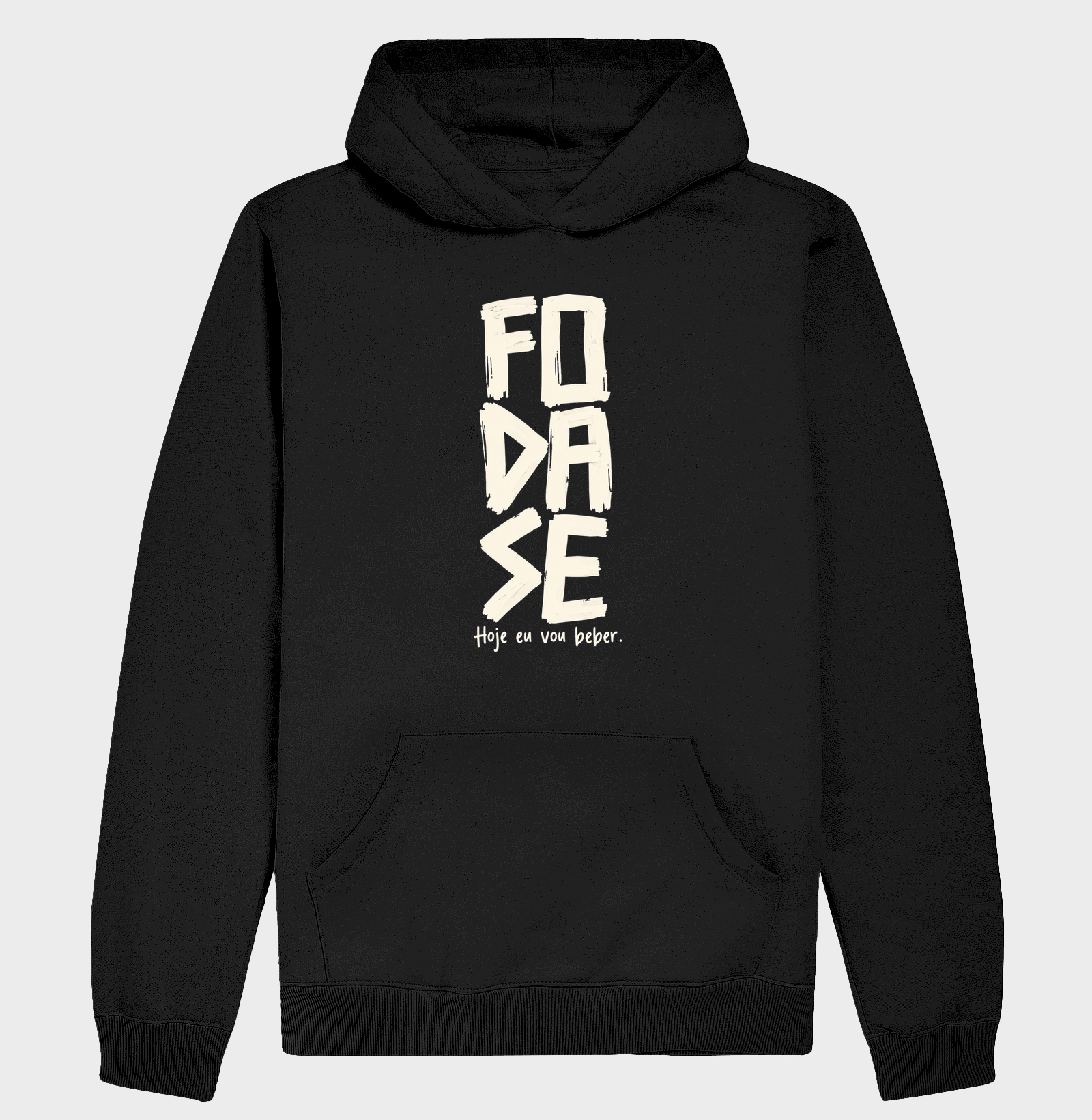 Foda-se, hoje eu vou beber - Hoodie Moletom