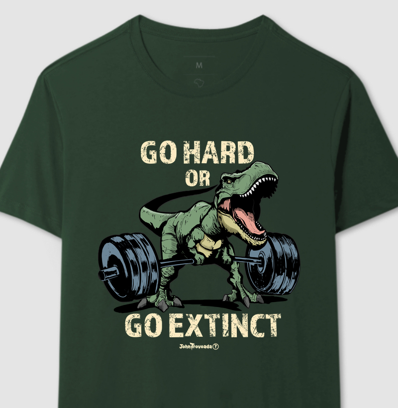 Camiseta Go Hard or Go Extinct