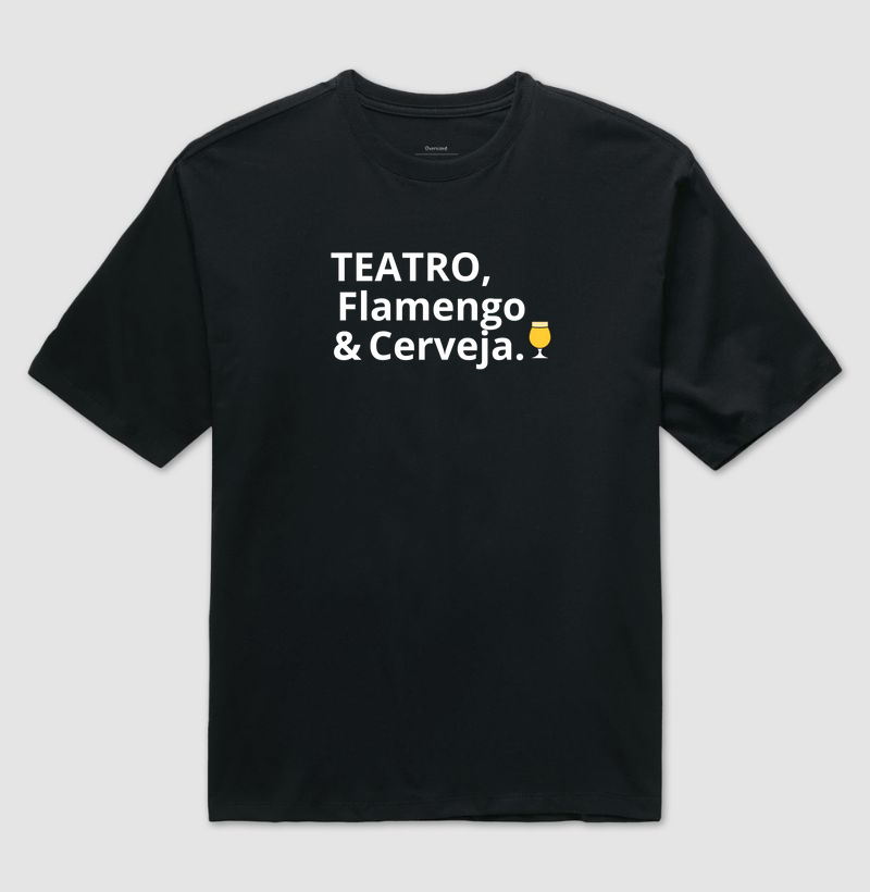 TEATRO, FLAMENTO E CERVEJA.