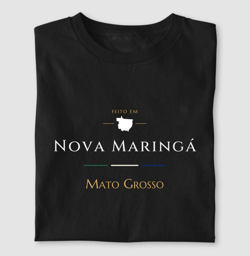 Feito em Nova Maringá MT - Camiseta