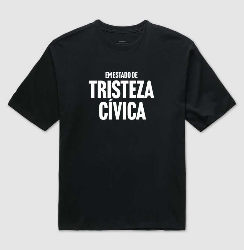Tristeza Cívica - Camiseta Oversized