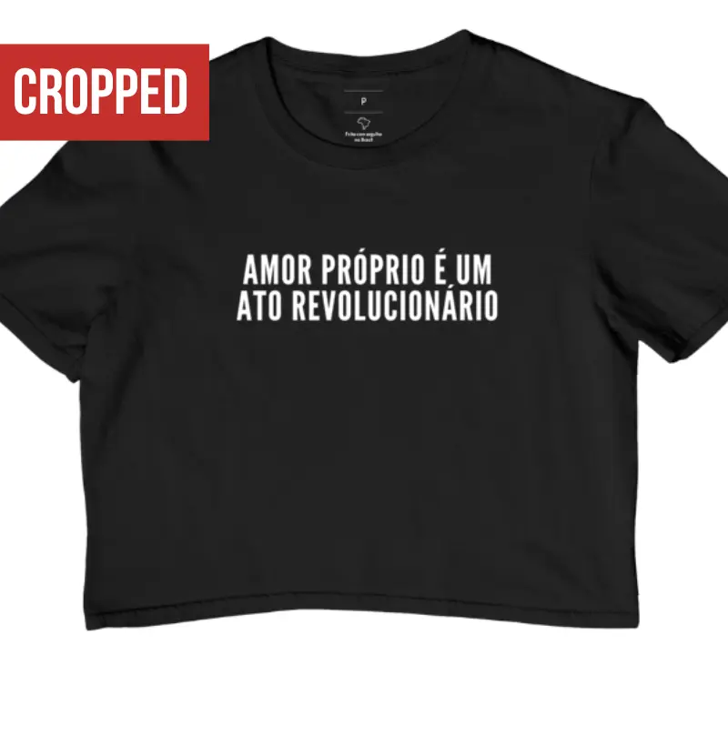 Cropped Amor próprio