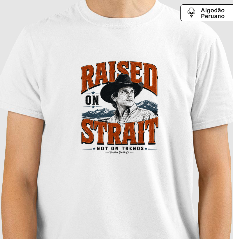 Camiseta Country Masculina Raised On Strait Dustler South Co.