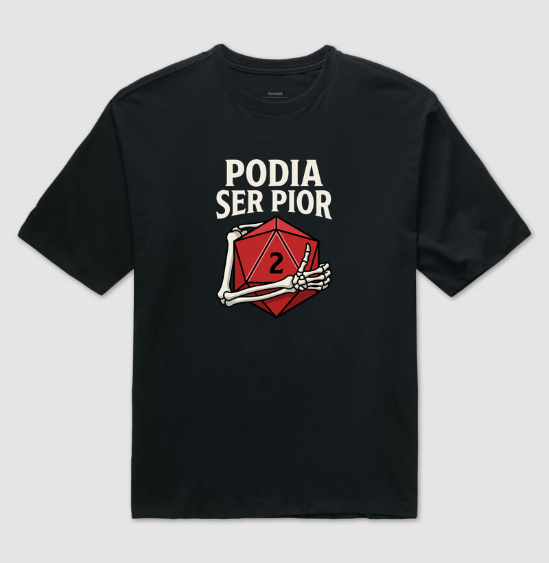 PODIA SER PIOR