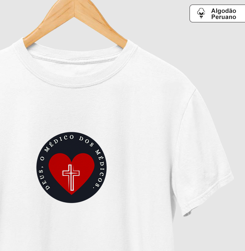 Camiseta Premium Deus, o Médico dos Médicos
